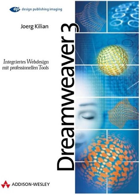 Dreamweaver 3. Integriertes Webdesign mit professionellen Tools