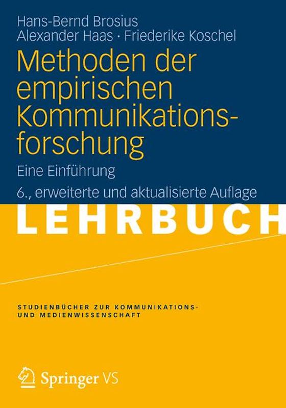 Methoden der empirischen Kommunikationsforschung. Eine Einführung