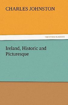 Ireland, Historic and Picturesque