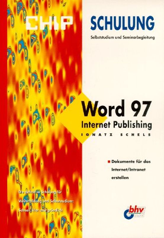 Word 97 Internet Publishing. Dokumente für das Internet/Intranet erstellen