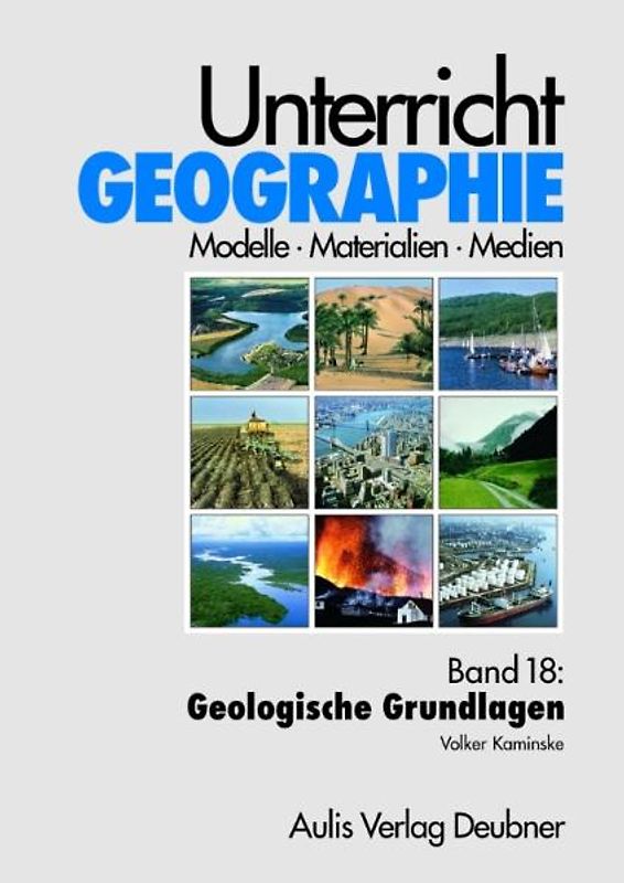 Unterricht Geographie / Band 18: Geologische Grundlagen