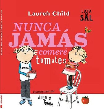 Nunca Jamás Comeré Tomates