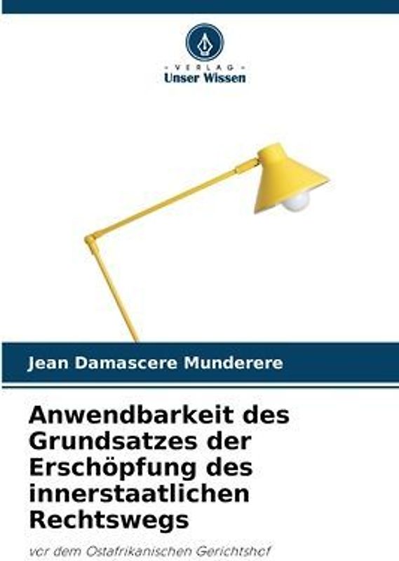 Anwendbarkeit des Grundsatzes der Erschöpfung des innerstaatlichen Rechtswegs