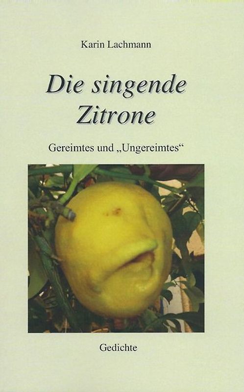 Die singende Zitrone