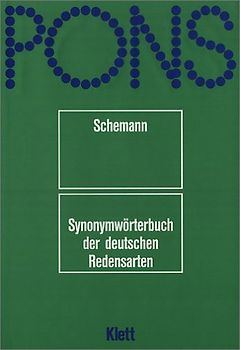 PONS Synonymwörterbuch der deutschen Redensarten