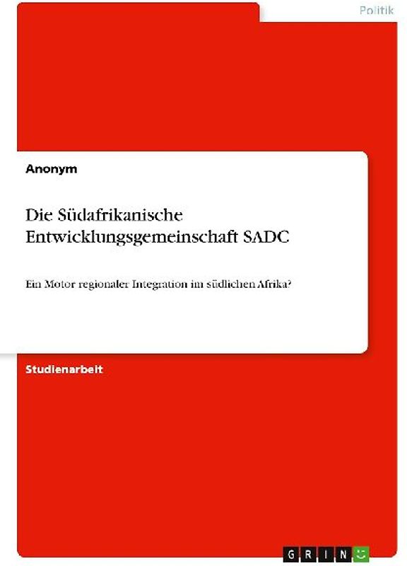 Die Südafrikanische Entwicklungsgemeinschaft SADC