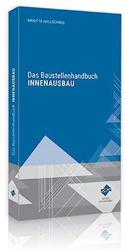 Das Baustellenhandbuch für den Innenausbau