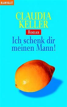 Ich schenk dir meinen Mann!
