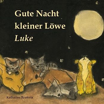Gute Nacht kleiner Löwe Luke