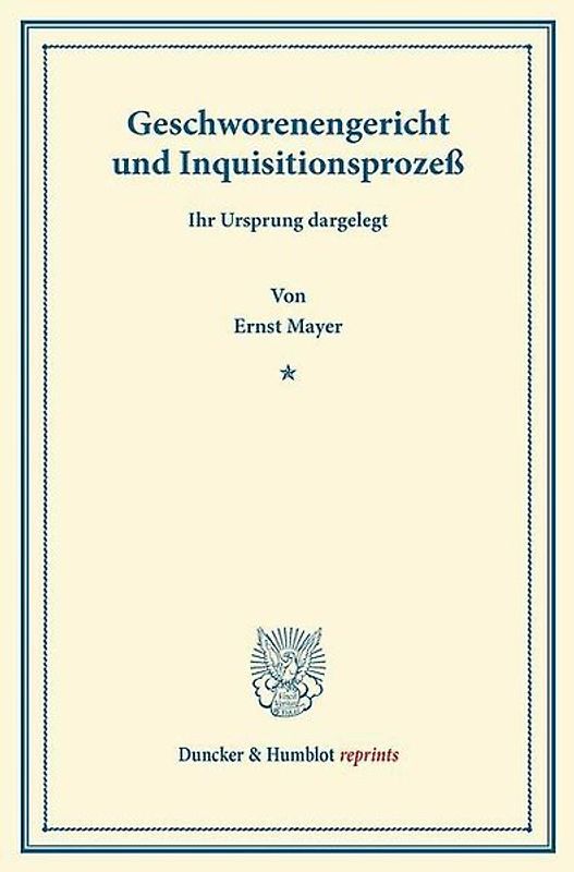 Geschworenengericht und Inquisitionsprozeß.