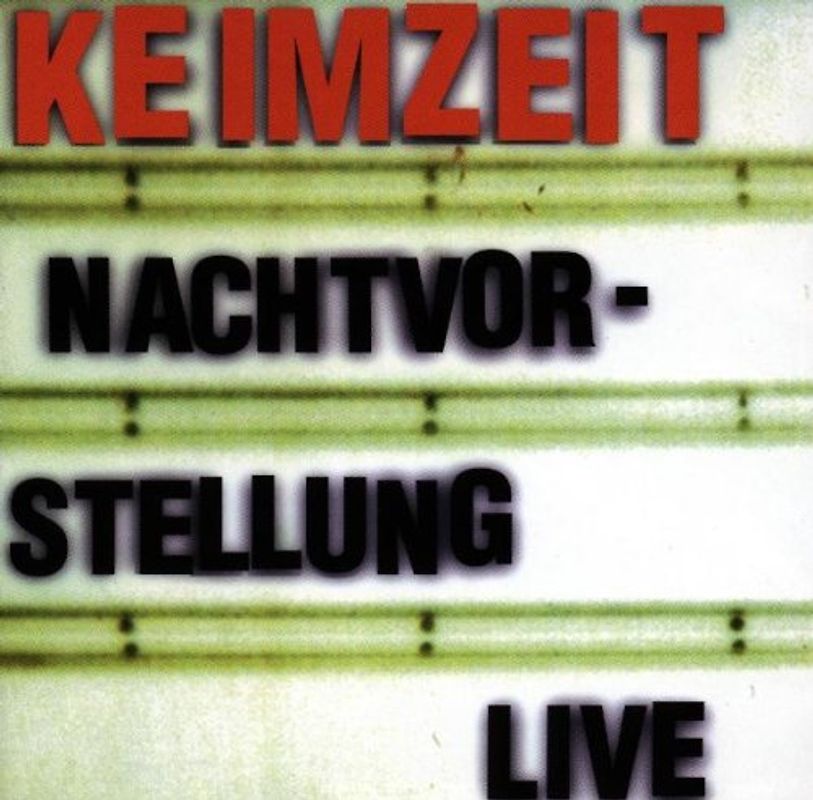 Keimzeit - Nachtvorstellung