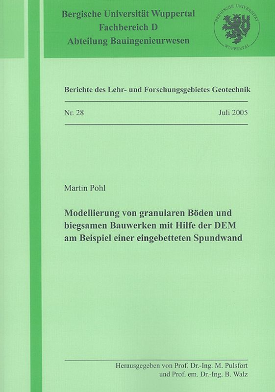 Modellierung von granularen Böden und biegsamen Bauwerken mit Hilfe der DEM am Beispiel einer eingebetteten Spundwand