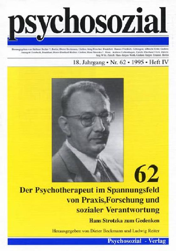 Der Psychotherapeut im Spannungsfeld von Praxis, Forschung und sozialer Verantwortung. Hans Strotzka zum Gedenken