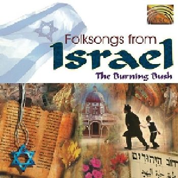 the Burning Bush - Folksongs from Israel