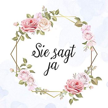 SIE SAGT JA - JGA GÄSTEBUCH: Junggesellinnenabschied Frauen Gästebuch, das prefekte Album zum Junggesellinnenabschied, JGA Buch, Fotoalbum Junggesellinnenabschied