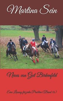 Neues von Gut Birkenfeld: Eine Lösung für jedes Problem