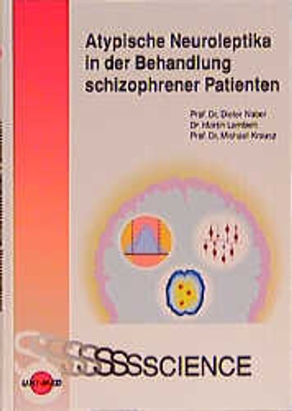 Atypische Neuroleptika in der Behandlung schizophrener Patienten
