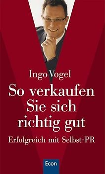 So verkaufen Sie sich richtig gut