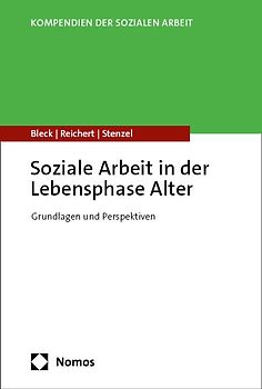 Soziale Arbeit in der Lebensphase Alter