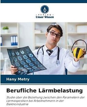 Berufliche Lärmbelastung