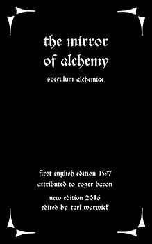 The Mirror of Alchemy: Speculum Alchimae