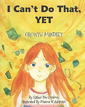 I Can't Do That, YET: Growth Mindset (Growth Mindset Book)