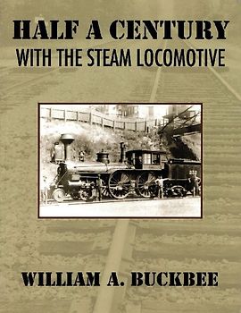 Half a Century With a Steam Locomotive
