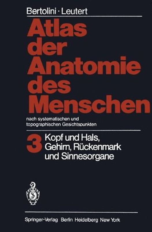 Atlas der Anatomie des Menschen Nach systematischen und topographischen Gesichtspunkten