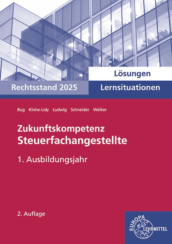 Lösungen zu 73415 Zukunftskompetenz Steuerfachangestellte Lernsituationen 1. Ausbildungsjahr