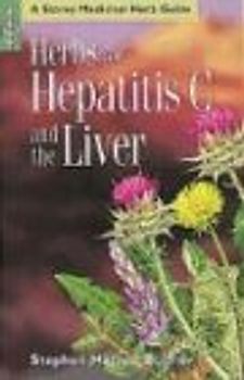 Herbs for Hepatitis C and the Liver (Storey Medicinal Herb Guide) - Buhner, Stephen Harrod