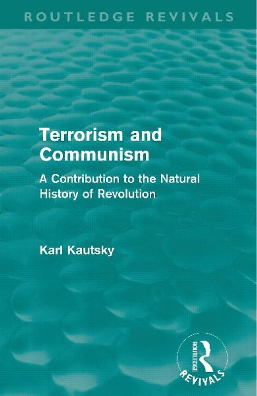 Terrorism and Communism (Routledge Revivals)