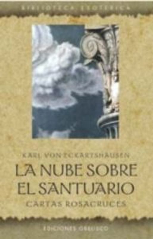 La nube sobre el santuario : cartas rosacruces