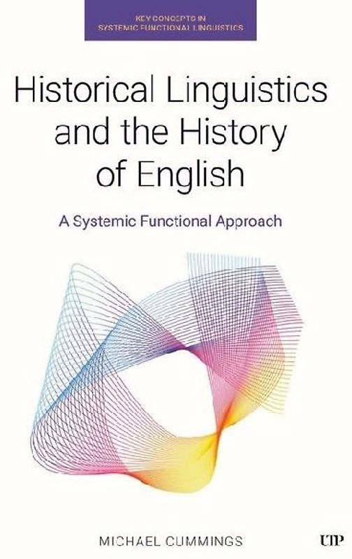 Historical Linguistics and the History of English