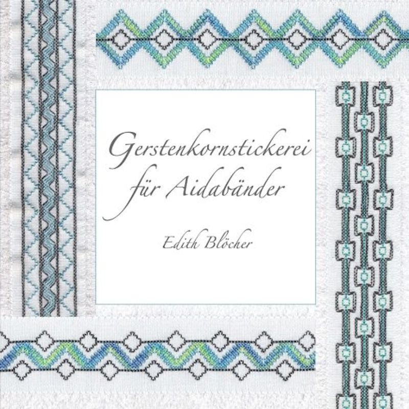 Gerstenkornstickerei fuer Aidabaender