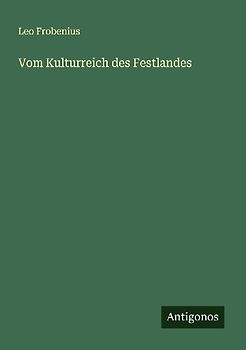 Vom Kulturreich des Festlandes