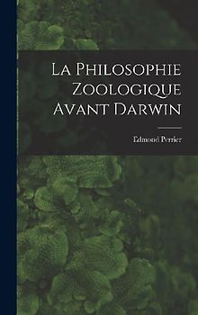 La Philosophie Zoologique Avant Darwin