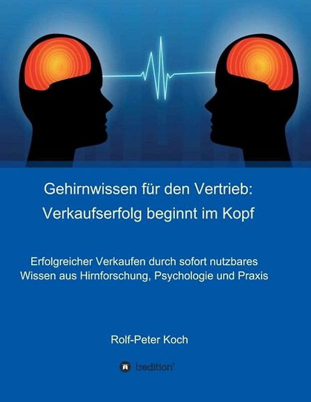 Gehirnwissen für den Vertrieb: Verkaufserfolg beginnt im Kopf