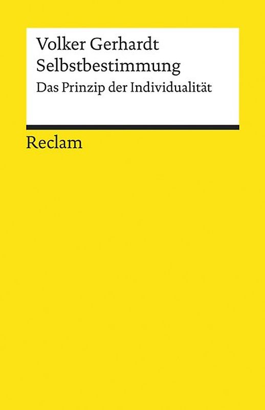 Selbstbestimmung. Das Prinzip der Individualität