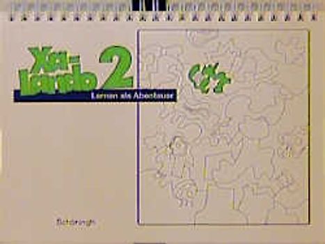 Xa-Lando. Lernen als Abenteuer. Lesen - Sprache - Sachunterricht / Arbeitsheft 2. Ausgabe A und B