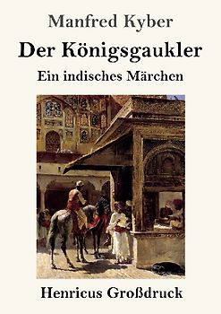 Der Königsgaukler (Großdruck)