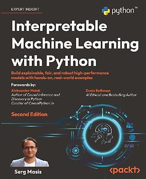 Interpretable Machine Learning with Python - Second Edition
