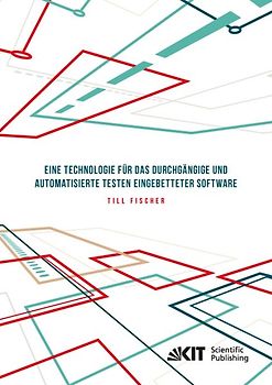 Eine Technologie für das durchgängige und automatisierte Testen eingebetteter Software