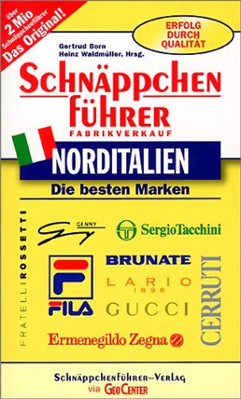 Schnäppchenführer Norditalien. Mit Südtirol und Gardasee