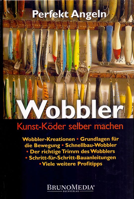 Perfekt Angeln: Wobbler - Kunst-Köder selber machen - Hans Nordin [Gebundene Ausgabe]