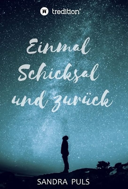 Einmal Schicksal und zurück