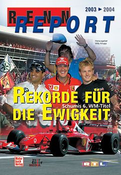 Rennreport 2003 /2004. Rekorde für die Ewigkeit