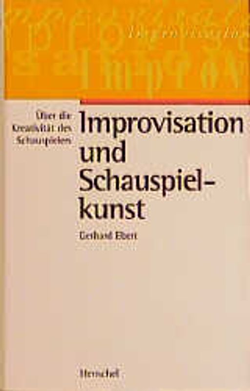 Improvisation und Schauspielkunst