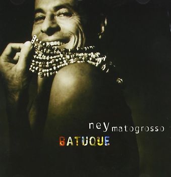 Ney Matogrosso - Batuque