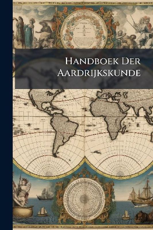 Handboek Der Aardrijkskunde