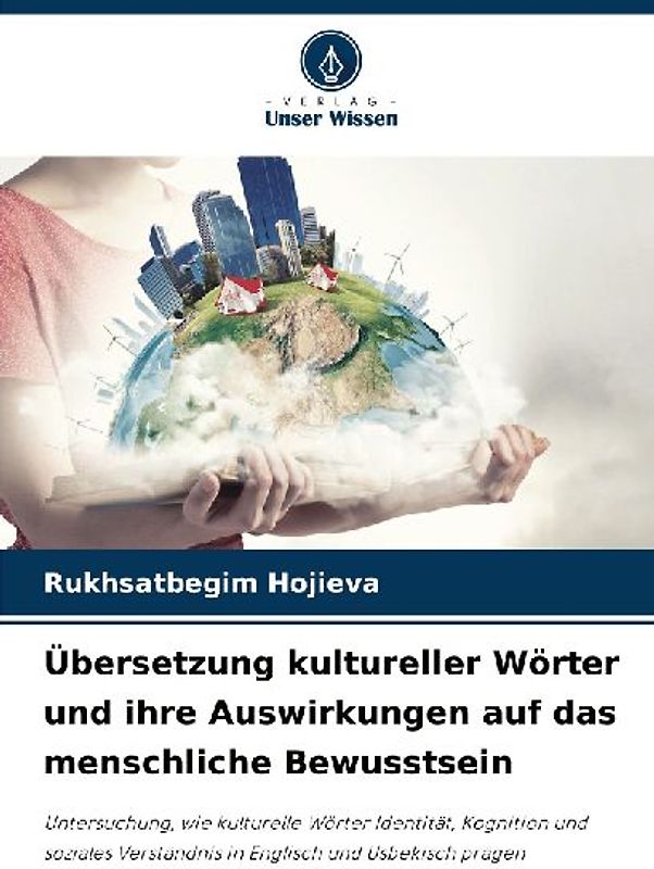 Übersetzung kultureller Wörter und ihre Auswirkungen auf das menschliche Bewusstsein